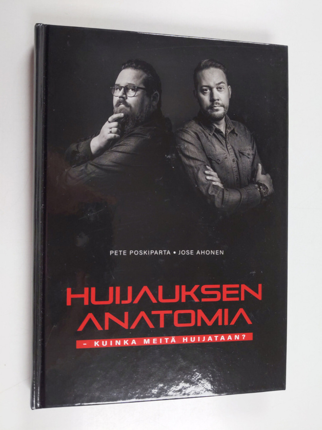 Pete Poskiparta ym. : Huijauksen anatomia : kuinka meitä ...