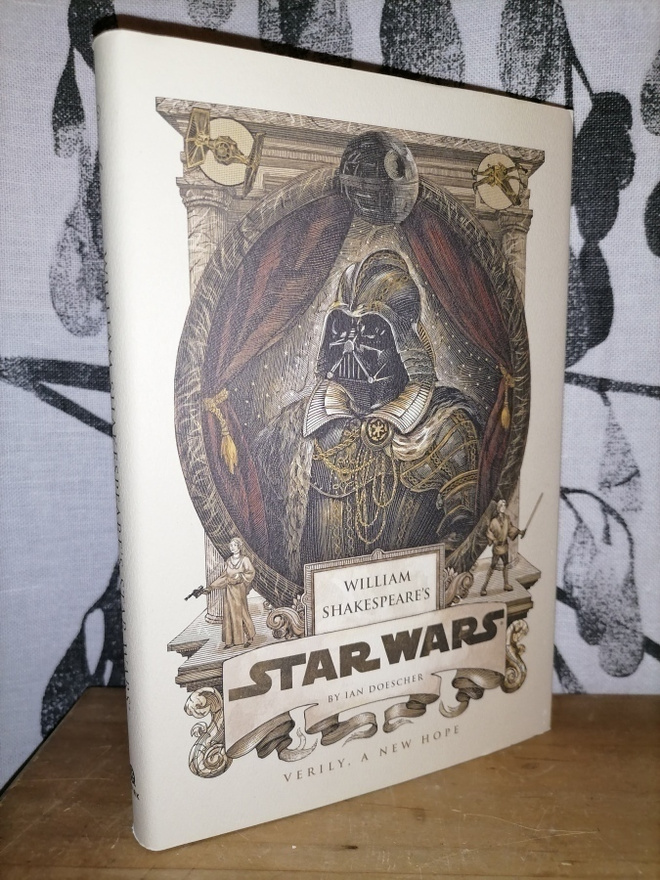 William Shakespeare's Star Wars - Verily - A New Hope