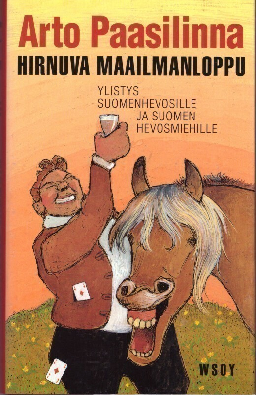 Arto Paasilinna - Hirnuva maailmanloppu