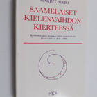 Marjut Aikio : Saamelaiset kielenvaihdon kierteessä (teki... - pikkukuva 1