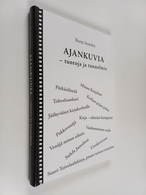 Pertti Araviita : Ajankuvia : tuntoja ja tunnelmia