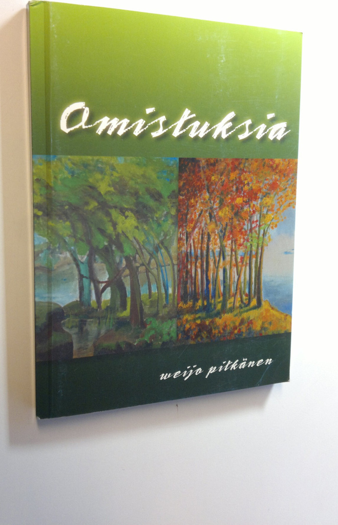 Weijo Pitkänen : Omistuksia : runoja menneiltä vuosikymme...