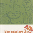 Katri Kovacs: Minne matka Laura Liha - pikkukuva 1