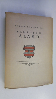 Sheila Kaye-Smith : Familjen Alard (lukematon)