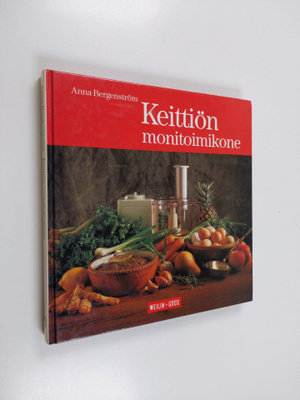 Anna Bergenström : Keittiön monitoimikone