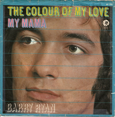 BARRY RYAN: The Colour Of My Love / My Mama  7"kk