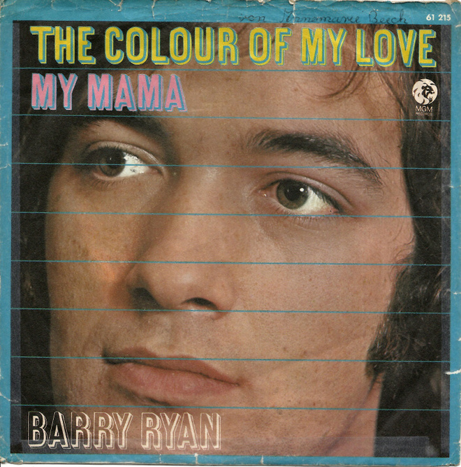 BARRY RYAN: The Colour Of My Love / My Mama  7"kk