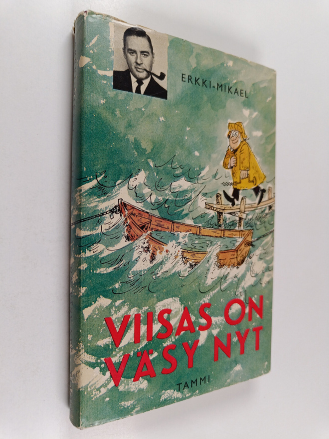 Erkki Mikael) Erkki-Mikael : Viisas on väsy nyt : pakinoita