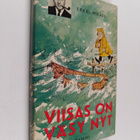 Erkki Mikael) Erkki-Mikael : Viisas on väsy nyt : pakinoita - pikkukuva 1