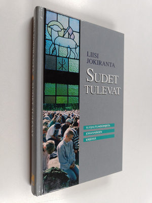 Liisi Jokiranta : Sudet tulevat : suojautumisohjeita Joha...