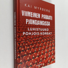 Kai Myrberg : Viimeinen paraati Pjongjangissa : luhistuuk... - pikkukuva 1