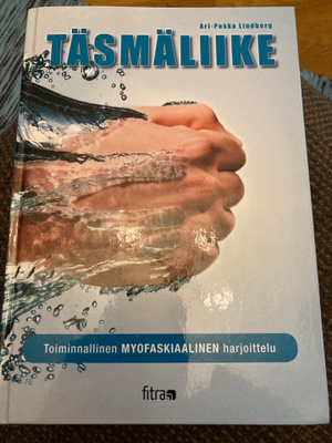 TÄSMÄLIIKE - Toiminnallinen myofysikaalinen harjoittelu