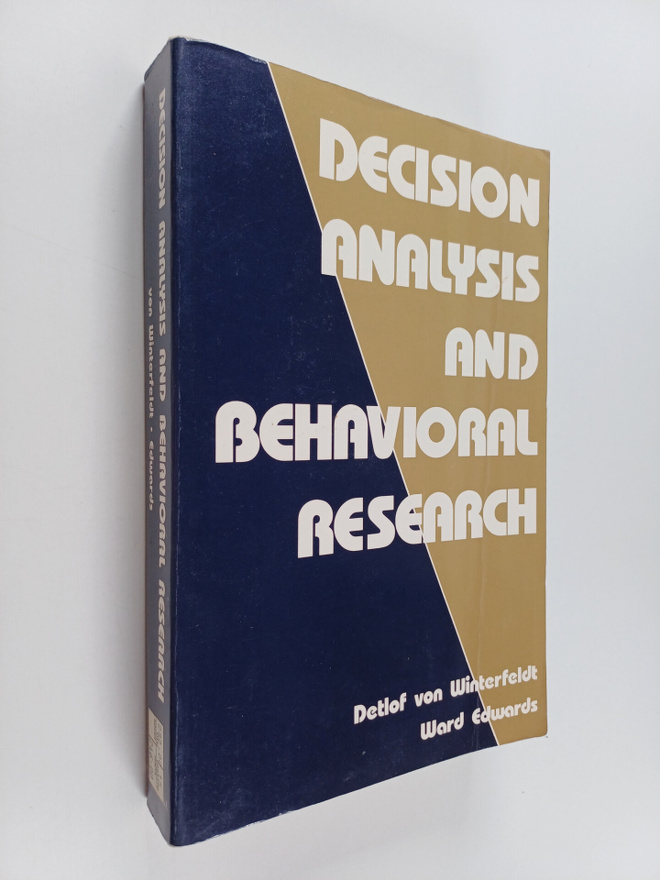 Detlof von Winterfeldt : Decision analysis and behavioral...