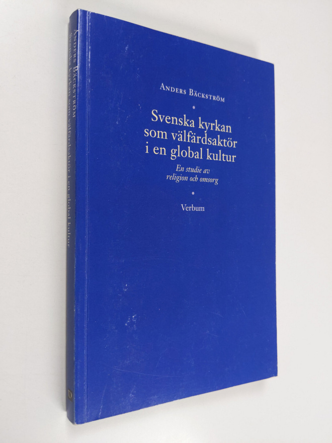 Anders Bäckström : Svenska kyrkan som välfärdsaktör i en ...