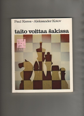 Keres ; Kotov: Taito voittaa šakissa, Tammi 1978, 2.p., K3