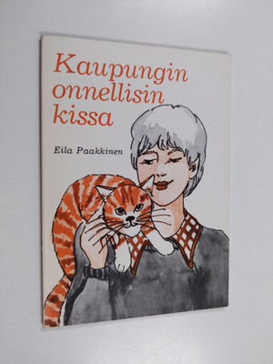 Eila Paakkinen : Kaupungin onnellisin kissa