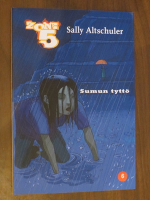 Sally Altschuler: Sumun tyttö - Zone 5 (6)