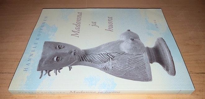 Hannele Koivunen : Madonna ja huora