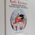 Kati Kovacs : Viidakkonaisena Vatikaanin varjossa - pikkukuva 1