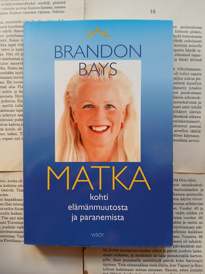Brandon Bays - Matka kohti elämänmuutosta ja paranemista