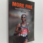 Toby Tanser : More fire : how to run the Kenyan way - pikkukuva 1