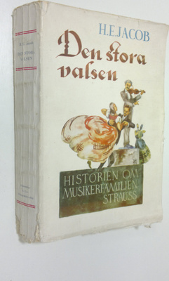 H. E. Jacob : Den stora valsen : Historien om musikerfami...