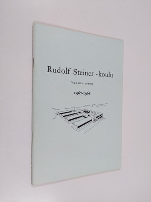 Rudolf Steiner -koulu : vuosikertomus 1967-1968