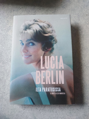 Lucia Berlin Ilta paratiisissa ja muita kertomuksia
