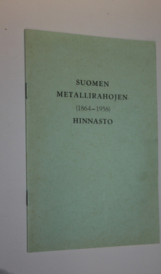 Suomen metallirahojen (1864-1958) hinnasto
