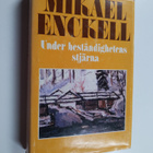 Mikael Enckel : Under beständighetens stjärna. En biograf... - pikkukuva 1