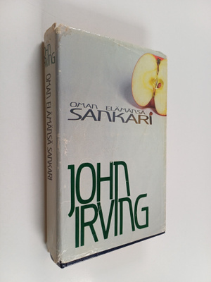 John Irving : Oman elämänsä sankari
