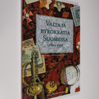Jorma (toim.) Selovuori : Valta ja byrokratia Suomessa 18... - pikkukuva 1