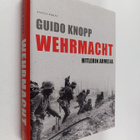 Guido Knopp : Wehrmacht : Hitlerin armeija - pikkukuva 1