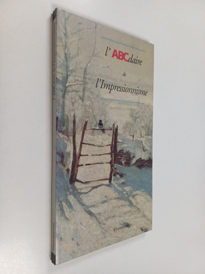 Laurence Madeline ym. : L'ABCdaire de l'Impressionnisme