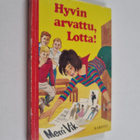 Merri Vik : Hyvin arvattu, Lotta! - pikkukuva 1
