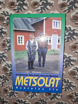Carl Mesterton : Metsolat Kohtalon tie 1p