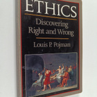 Louis P. Pojman : Ethics - Discovering Right and Wrong - pikkukuva 1