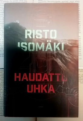Risto Isomäki - Haudattu uhka (sid.)