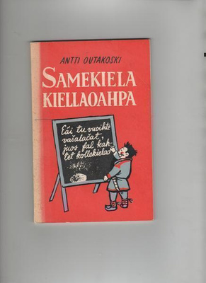 Outakoski,Antti:Samekiela kiellaoahpa,Saam.yhdistys 1950,nid