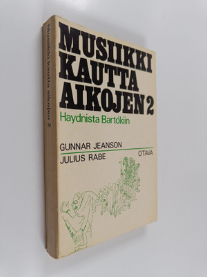 Gunnar Jeanson : Musiikki kautta aikojen 2 : Haydnista Ba...
