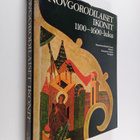 Novgorodilaiset ikonit : 1100-1600 luku - pikkukuva 1