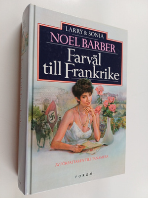 Noel Barber : Farväl till Frankrike : Larry & Sonia