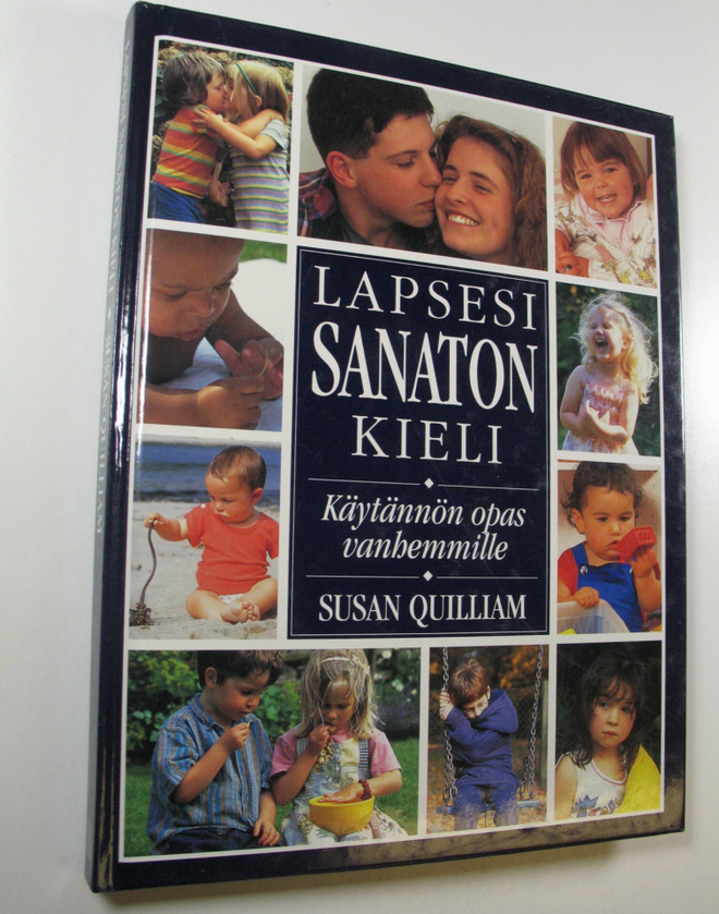 Susan Quilliam : Lapsesi sanaton kieli : käytännön opas v...