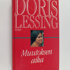 Doris Lessing : Muutoksen aika - pikkukuva 1