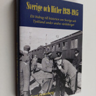 Kent Zetterberg : Sverige och Hitler 1939-1945 : ett bidr... - pikkukuva 1