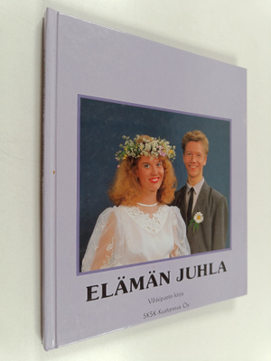 Jorma Parviainen : Elämän juhla : vihkiparin kirja