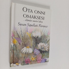 Susan Squellati Florence : Ota onni omaksesi : ...elämän ... - pikkukuva 1