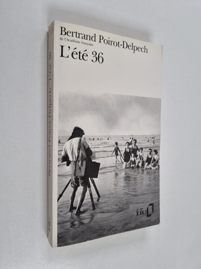 Bertrand Poirot-Delpech : L'ete 36
