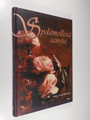Anne (toim.) Seppälä : Sydämellisiä sanoja