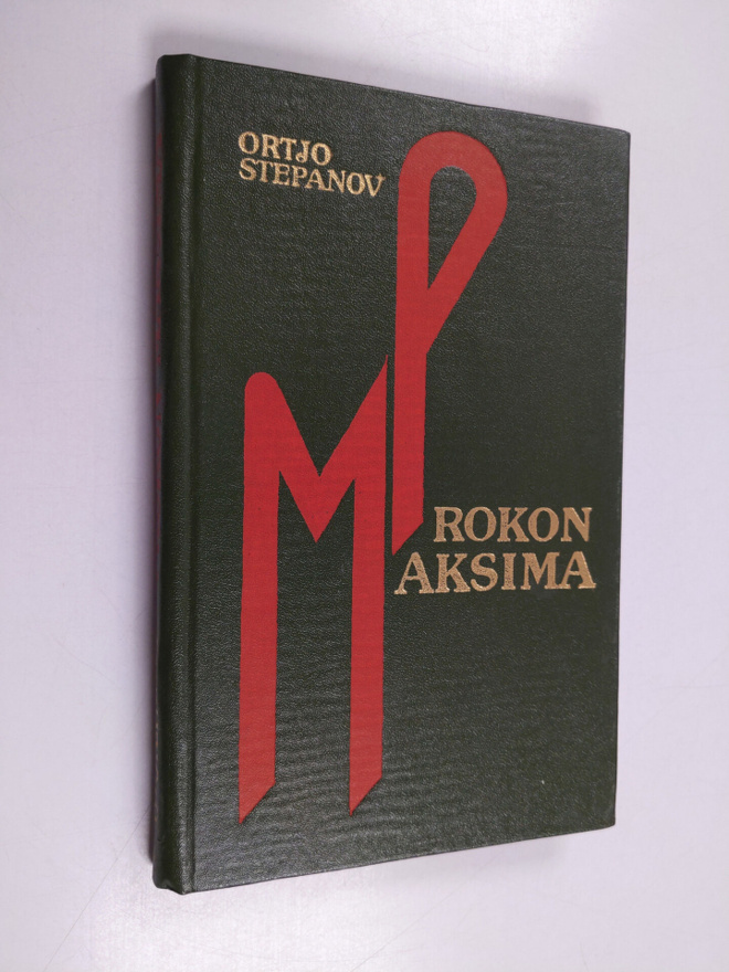 Ortjo Stepanov : Prokon Maksima : romaani